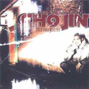 El Chojín - Solo Para Adultos FLAC