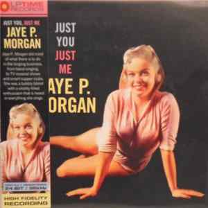 Jaye P. Morgan - Just You, Just Me FLAC