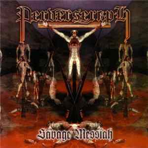 Perverseraph - Savage Messiah FLAC