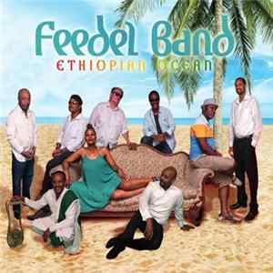 Feedel Band - Ethiopian Ocean FLAC