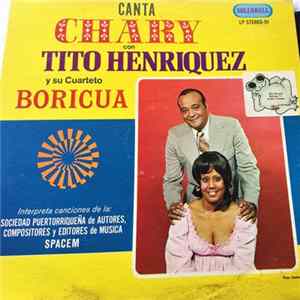 Chary Canta Con Tito Henriquez Y Su Cuarteto Boricua - Interpreta Canciones De La: Sociedad Puertorriqueña De Autores, Compositores Y Editores De Musica FLAC