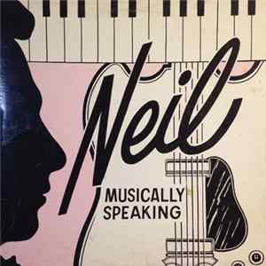 Neil - Musically Speaking FLAC