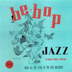 Various - Bebop Jazz Volume Two FLAC