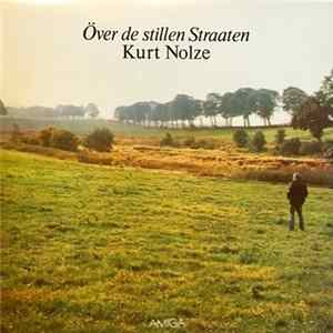 Kurt Nolze - Över De Stillen Straaten FLAC