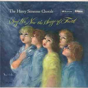 The Harry Simeone Chorale - Sing We Now The Songs Of Faith FLAC