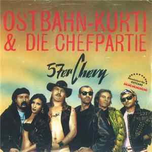 Ostbahn-Kurti & die Chefpartie - 57er Chevy FLAC