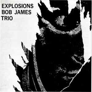 Bob James Trio - Explosions FLAC