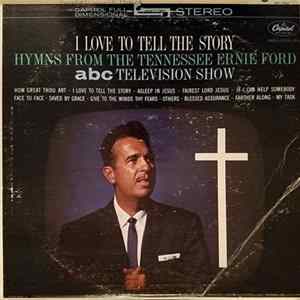 Tennessee Ernie Ford - I Love To Tell The Story (Hymns From The Tennessee Ernie Ford ABC Television Show) FLAC