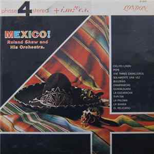 Roland Shaw Y Su Orquesta - Mexico! FLAC