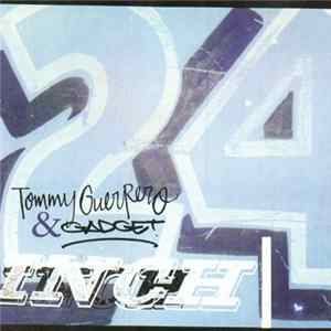 Tommy Guerrero & Gadget - 24 Inch FLAC
