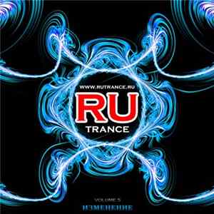 Various - RU-Trance Vol.5 - Izmenenie (2009) FLAC