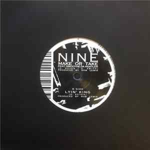 Nine - Make Or Take / Lyin' King FLAC