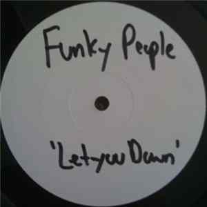 Funky People - Let You Down FLAC