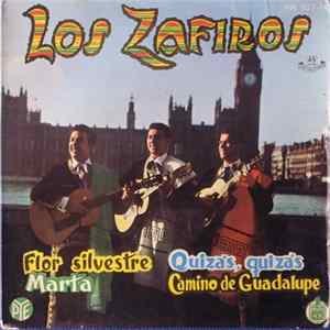 Los Zafiros - Flor Silvestre / Marta / Quizás, Quizás / Camino De Guadalupe FLAC