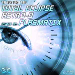 Total Eclipse & Astro-D - The Very First Time FLAC