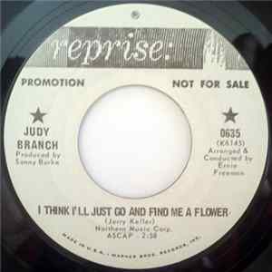 Judy Branch - I Think I'll Just Go And find Me A Flower FLAC