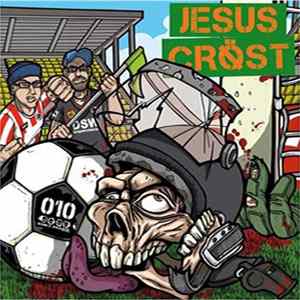 Jesus Cröst - 010 FLAC