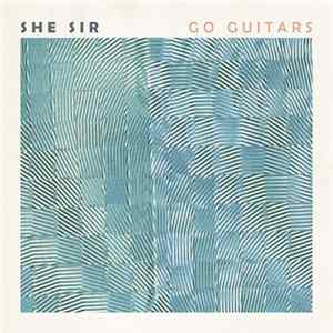 She Sir - Go Guitars FLAC
