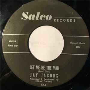 Jay Jacobs - Let Me Be The Man / Will You Marry Me FLAC