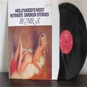 Mr. "X" - Hollywood's Most Intimate Smoker Stories FLAC
