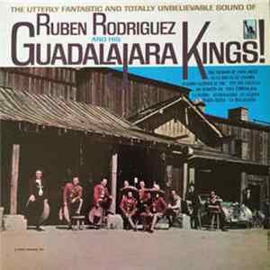 Ruben Rodriguez And His Guadalajara Kings - Ruben Rodriguez And His Guadalajara Kings FLAC
