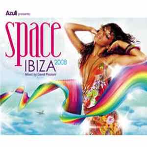 David Piccioni - Azuli Presents: Space Ibiza 2008 FLAC