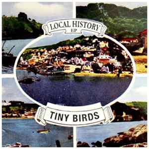 Tiny Birds - Local History EP FLAC