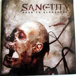 Sanctity - Road To Bloodshed FLAC