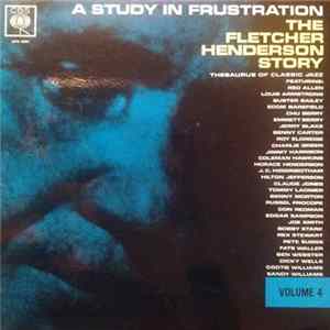 Fletcher Henderson - A Study In Frustration (The Fletcher Henderson Story) Volume 4 FLAC