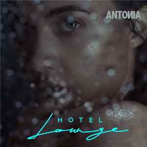 Antonia - Hotel Lounge FLAC