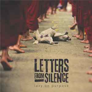 Letters From Silence - Lazy On Purpose FLAC