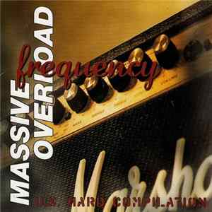 Various - Massive Frequency Overload - U.S. Hard Compilation FLAC
