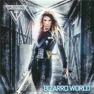 Robby Valentine - Bizarro World FLAC