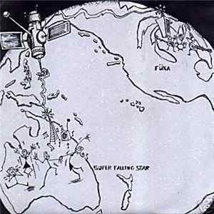 Super Falling Star / Füxa - Super Natural Girl / Reflections / Willow Run FLAC