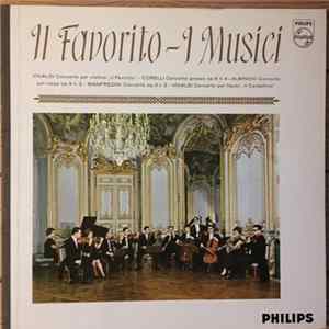 I Musici - Vivaldi: Concerto Per Violino "Il Favorito"; Corelli: Concerto Grosso Op. 6 N. 4; Albinoni: Concerto Per Oboe Op. 9 N. 2; Manfredini: Concerto Op. 3 N. 2; Vivaldi: Concerto Per Flauto "Il Cardellino" FLAC