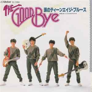 The Good-Bye - 涙のティーンエイジ・ブルース FLAC