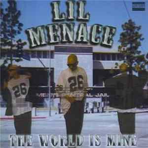 Lil Menace - The World Is Mine FLAC