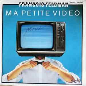 François Feldman - Ma Petite Video FLAC