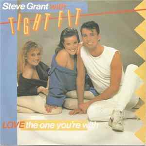 Steve Grant with Tight Fit - Love The One You're With FLAC