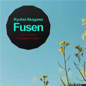 Kyohei Akagawa - Fusen FLAC