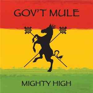 Gov't Mule - Mighty High FLAC