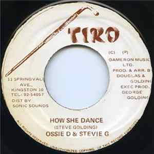 Ossie D & Stevie G - How She Dance FLAC