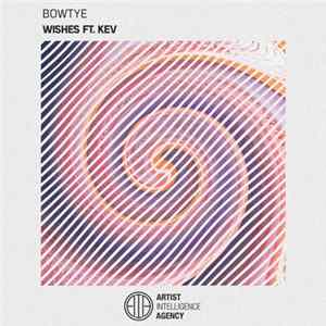 Bowtye - Wishes FLAC