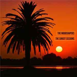 The Moodshapers, Swaytrick - The Sunset Sessions FLAC