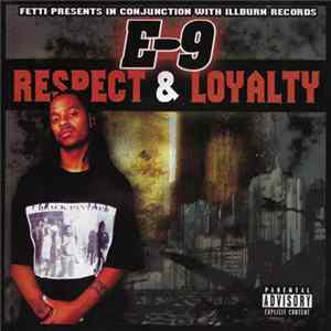 E-9 - Respect & Loyalty FLAC