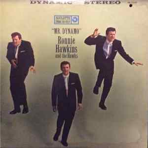 Ronnie Hawkins And The Hawks - "Mr. Dynamo" FLAC