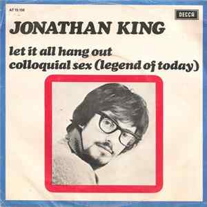 Jonathan King - Let It All Hang Out / Colloquial Sex (Legend Of Today) FLAC