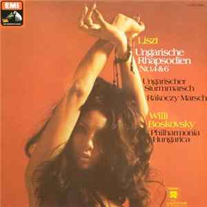 Franz Liszt, Willi Boskovsky, Philharmonia Hungarica - Ungarische Rhapsodien Nr. 1,4 & 6 / Ungarischer Sturmmarsch / Ráckóczy Marsch FLAC