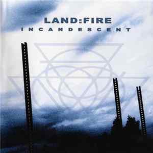 Land:Fire - Incandescent FLAC