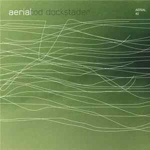 Tod Dockstader - Aerial #2 FLAC